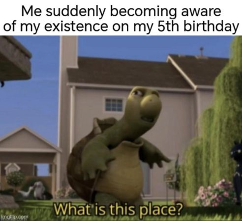 That's when all my memories start